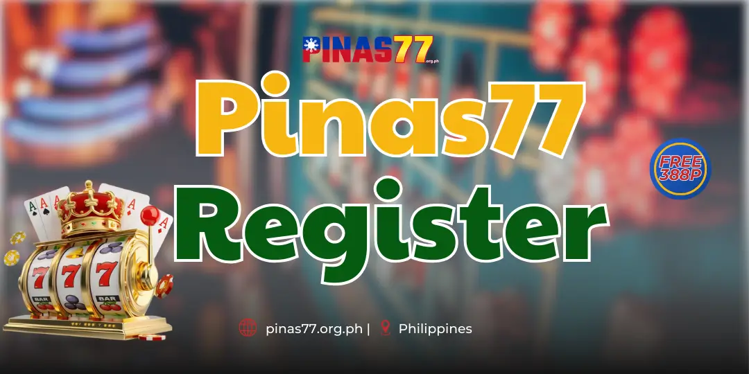 Pinas77 Register - Guide to Registering a Pinas77 Account QUICKLY in 3 Steps 1 Register pinas77